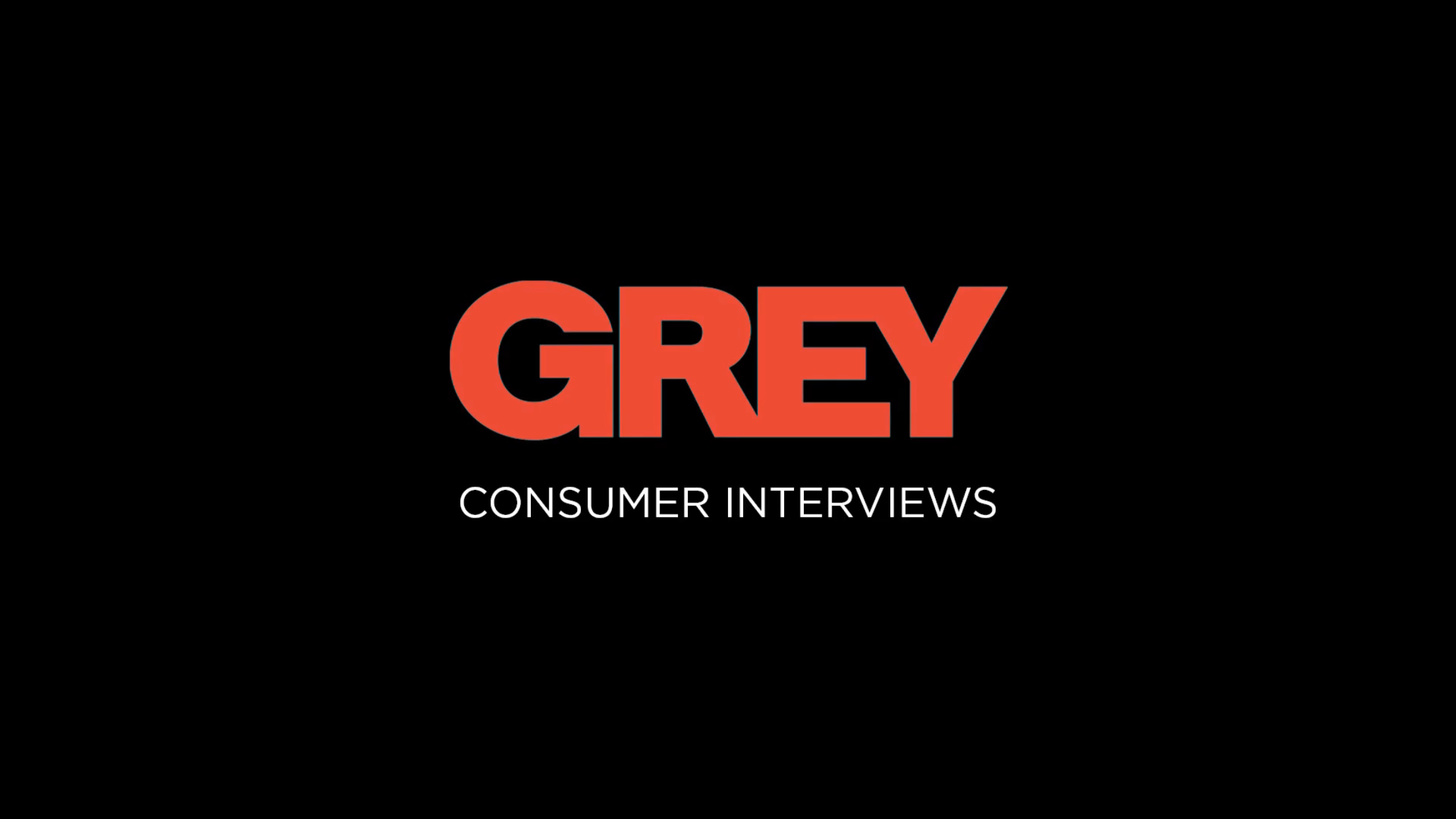 Grey – Consumer Interviews