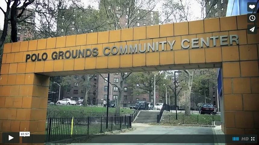The Ground Up – Polo Grounds Community Center Student Documentary